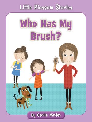cover image of Who Has My Brush?